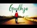 Goodbye Message Goodbye Whatsapp Status 5minutesforyou