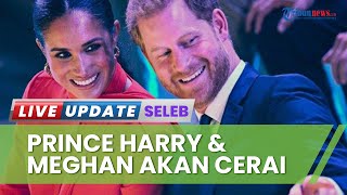 Orang dalam Istana Pastikan Kabar Pangeran Harry & Meghan Markle Urus Perceraian, Gara-gara Apa?