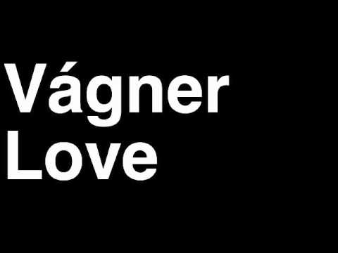 How to Pronounce Vagner Love PFC CSKA Moskva Football Goal Penalty Kick Yellow Red Card Injury