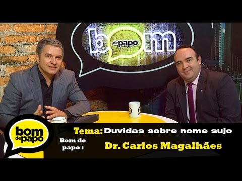 Programa Bom de Papo 06/07/2016 -  Duvidas sobre SPC com Dr. Carlos Magalhães