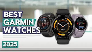 Best Garmin Watch 2025 | Top 6 Garmin Watches (Buying Guide)
