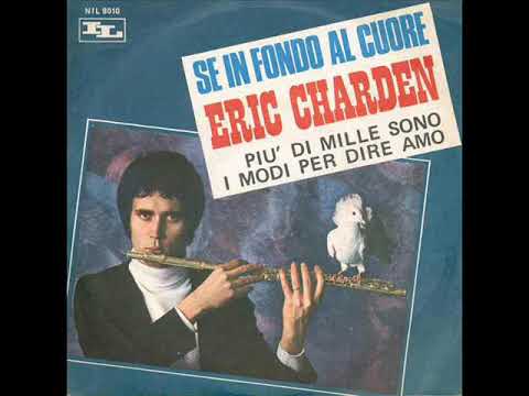 Eric  Charden... Più di mille sono i modi per dire amo