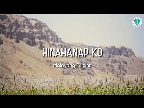 Hinahanap Ko -Malayang Pilipino (Lyrics)