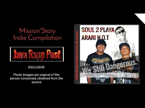 Soul 2 PLAYA - We Still Dangerous feat ARaRi N.O.T