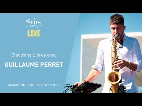 Syos Live with Guillaume Perret