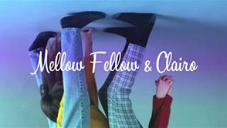 How Was Your Day? Mellow Fellow &amp; Clairo Lyrics