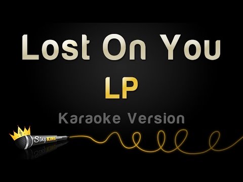 LP - Lost On You (Karaoke Version)