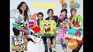 KIDZ BOP Kids &amp; KIDZ BOP SpongeBob - Paparazzi (KIDZ BOP 17)