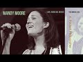 Pocket Philosopher  -  Mandy Moore [Live Amoeba Music] (Áudio)