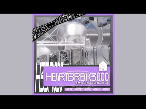Aexhy, Funk Tribu, ANTNK - HEARTBREAK3000 (Bleeding Heart Mix) (H33R026)