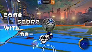 Rocket League: Highlights - Come Score With Me