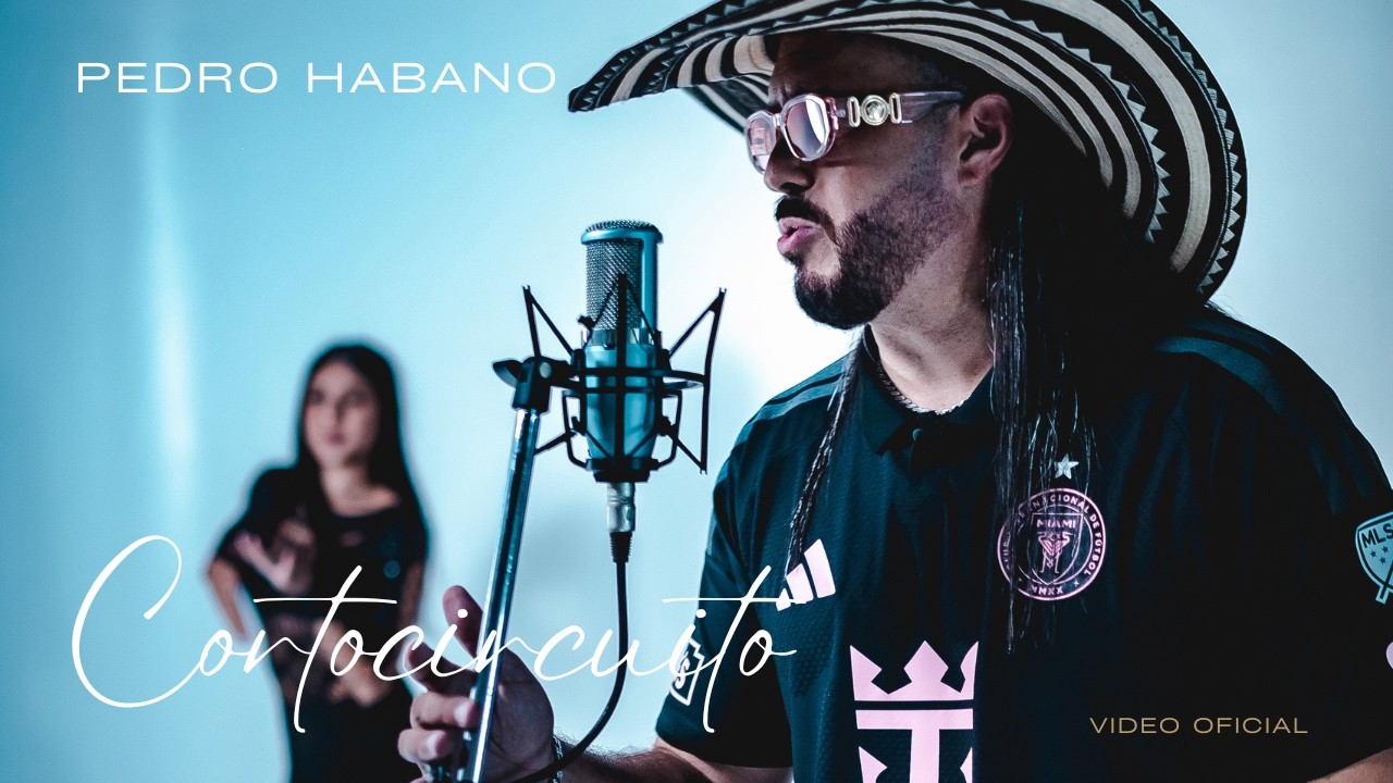 Cortocircuito — Pedro Habano (Video Oficial)