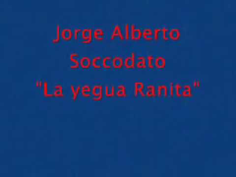 La yegua Ranita Jorge Alberto Soccodato