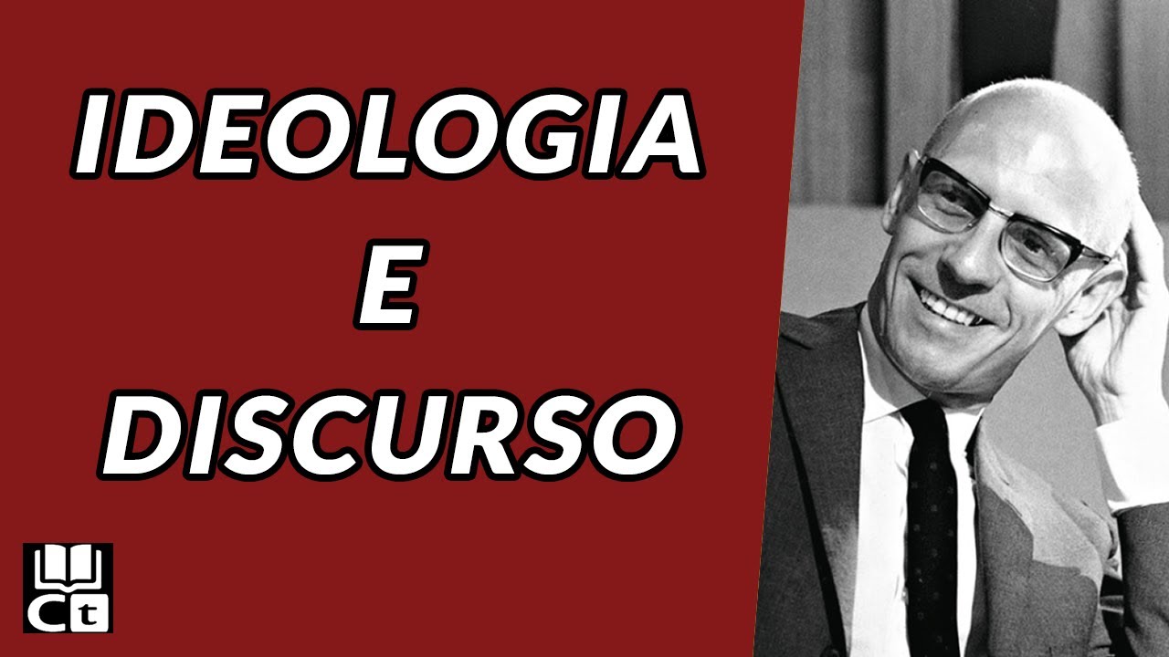 IDEOLOGIA e DISCURSO - Foucault