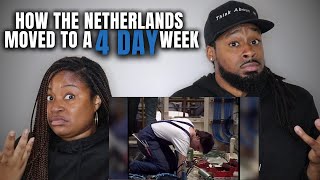 🇳🇱 American Couple Reacts "How the Netherlands (accidentally) Moved to a 4 Day Week"