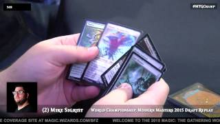 2015 Magic World Champioship: Drafting with Mike Sigrist
