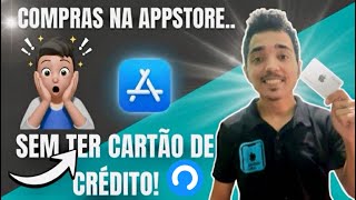 Compras na APPSTORE sem CARTÃO DE CRÉDITO! 