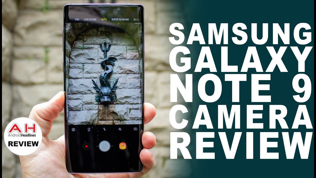 Samsung Galaxy Note 9 Camera Review - Unleash the Dragon