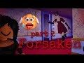 Playing Forsaken part 2 | Roblox horror game