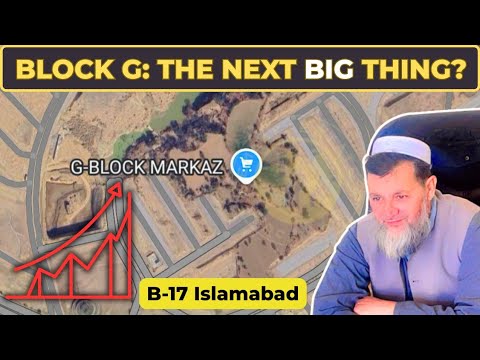 B-17 Islamabad Block G| The Next Big Thing? | Don't Miss Out| Is Block G the Best Investment