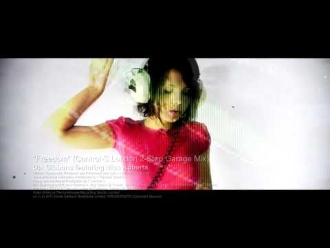 "Freedom" (Control-S London 2-Step Garage Remix) // Del Gibbons feat. Miss Roberts