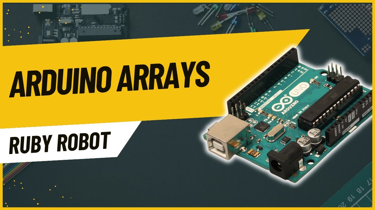 Arduino Tutorial: Arrays for Beginners | Optimize Your Code!