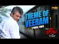 Theme Of Veeram Lyrical Video Veeram Ajith Kumar Tamannaah Devi Sri Prasad