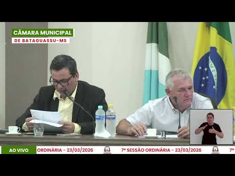 7ª Sessão Ordinária da Câmara de Vereadores de Bataguassu - 23.03.2026