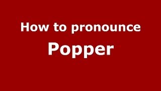 How to pronounce Popper