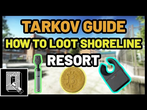 Tarkov Beginners Guide: How To Loot Shoreline Resort For Beginners - Escape From Tarkov