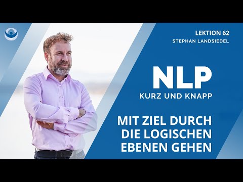 Die Dilts Pyramide | Mit Ziel durch die logischen Ebenen gehen | NLP #062|