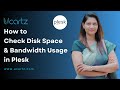 How To Check Disk Space And Bandwidth Usage In Plesk