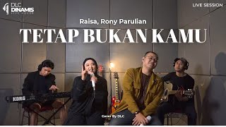 Download lagu Raisa, Rony Parulian - Tetap Bukan Kamu (Live Cover Session) mp3 Download lagu Raisa, Rony Parulian - Tetap Bukan Kamu (Live Cover Session) mp3