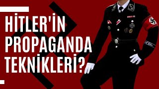 Propaganda Nedir? Hitlerin Propagandaları