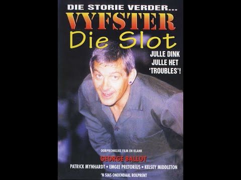 Vyfster   Die Slot  1987  Afrikaanse Rolprent