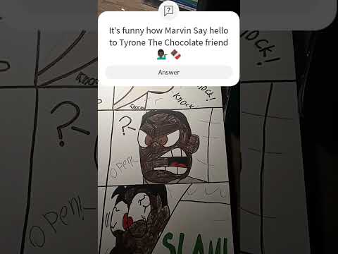 Fan-Made SML Drawing short: Marvin Saying Hi to Tyrone the Chocolate Friend & He's closed the Door