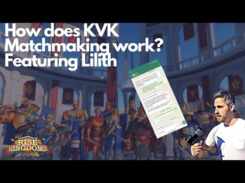 ROK - Day by Day 3031. 19 - How does KVK Matchmaking work? Featuring answers from Lilith!