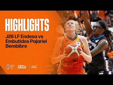 🏀 HIGHLIGHTS | J26 LF Endesa vs Embutidos Pajariel Bembibre | Valencia Basket
