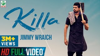 Killa | Jimmy Wraich FT HRC | Bhinda Aujla | Official Full Song | Latest Punjabi Songs | Finetone