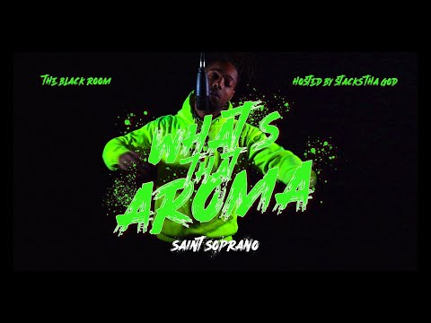 Saint Soprano - What’s That Aroma (New Official Music Video) (Prod. DJ Cash)