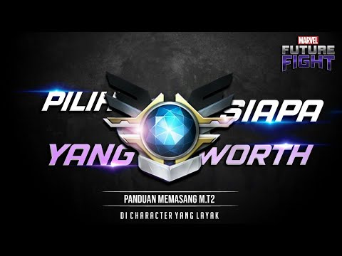 Panduan Memasang Mega T2 Di Character Yang Layak - Marvel Future Fight Indonesia 🇮🇩 ( Bahasa Only )