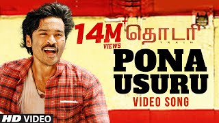 Pona Usuru Video Song  Thodari Video Songs  Dhanus