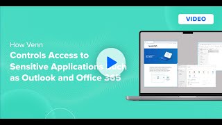 How Venn Controls Access to Sensitive Applications Such as Outlook and Office 365