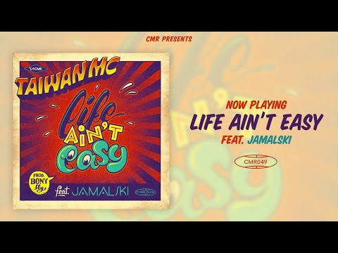Taiwan MC - Life Ain't Easy feat. Jamalski