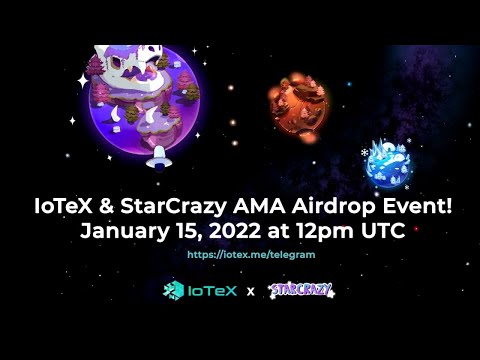 AIRDROP IoTeX e STARCRAZY GAME DISTRIBUICAO DE 25.000 IOTX (US$ 7.000) TERMINA EM 20/01/2022