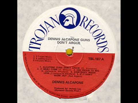 Dennis Alcapone - Guns Don't Argue