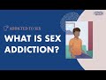 What Is Sex Addiction