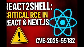 REACT2SHELL WARNING: The Worst React Vulnerability Ever (CVE-2025-55182) — EVERYONE Must Patch NOW!