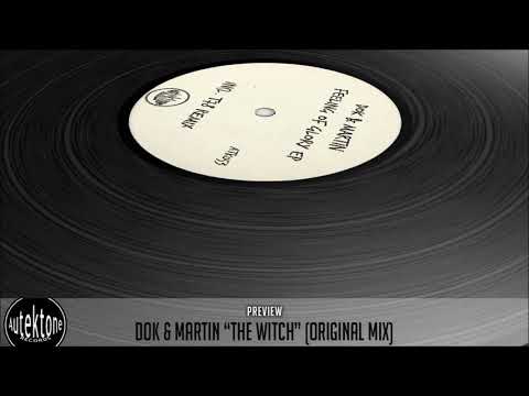 Dok & Martin "The Witch" (Original Mix) (Preview) (Autektone Records)