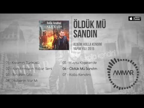Ammar Acarlıoğlu - Öldük Mü Sandın (Official Audio)
